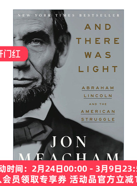 英文原版 And There Was Light 还有光 亚伯拉罕 林肯和美国的斗争 传记 精装 Jon Meacham 英文版 进口英语原版书籍