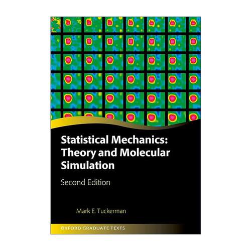 英文原版 Statistical Mechanics 统计力学 理论和分子模拟 第二版 精装 Mark E Tuckerman 英文版 进口英语原版书籍
