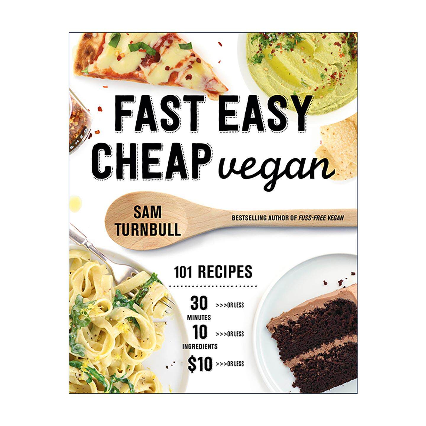 英文原版 Fast Easy Cheap Vegan 快速 简单 低成本的素食食谱 加拿大美食奖 创意美食烹饪指南 英文版 进口英语原版书籍