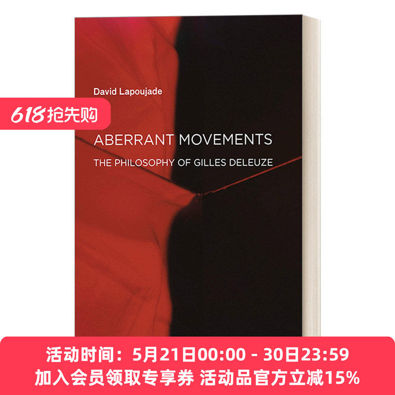英文原版 Aberrant Movements 反常的运动 吉尔 德勒兹哲学理论 David Lapoujade 英文版 进口英语原版书籍