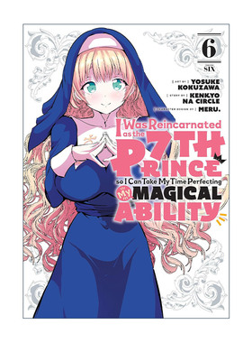 英文原版 I Was Reincarnated as the 7th Prince so I Can Take My Time Perfecting My Magical Ability 6 漫画进口英语书籍
