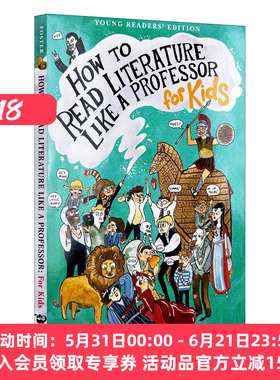 英文原版 How to Read Literature Like a Professor: For Kids 文学课 如何轻松理解伟大作品 如何阅读一本文学书青少年版 英文版