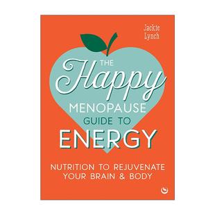 Menopause 英文版 快乐更年期能量指南 The Happy 恢复大脑和身体 Guide 杰奎琳·琳娜 英文原版 Energy 营养计划 无惧更年期