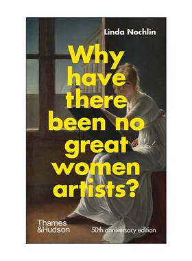英文原版 Why Have There Been No Great Women Artists 为什么没有伟大的女性艺术家 50周年纪念版 精装 英文版 进口英语原版书籍