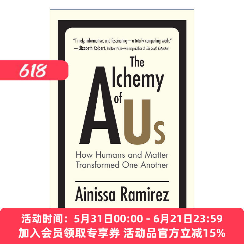 神奇的材料 英文原版 The Alchemy of Us MIT Press 8种对人类社会至关重要的材料 Ainissa Ramirez 英文版 进口英语原版书籍