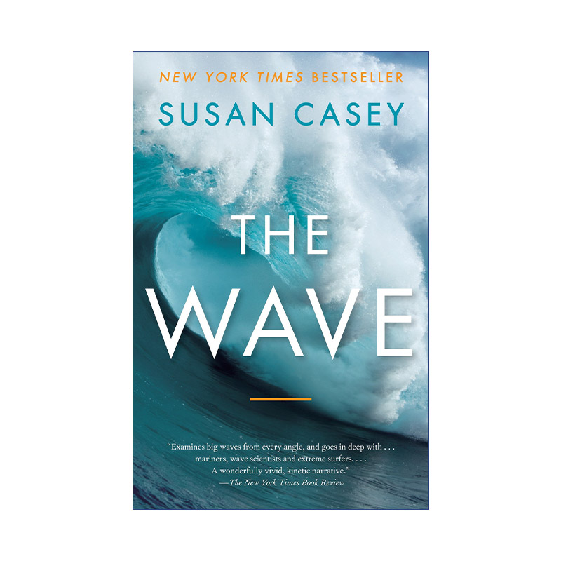 海浪  英文原版 The Wave 追击海洋中的盗贼 怪物和巨人 自然的力量 Susan Casey 英文版 进口英语原版书籍