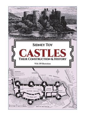 它们的结构和历史  英文原版 Castles Their Construction and History 城堡 欧洲城堡建筑 Sidney Toy 英文版 进口英语原版书籍