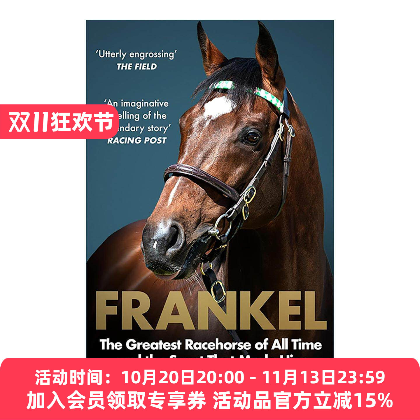 英文原版 Frankel 一代骄马范高尔 传奇赛马的背后故事 英文版 进口英语原版书籍