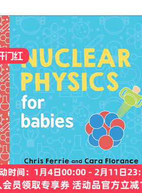 英文原版 Nuclear Physics for Babies Baby University宝宝智学园 幼儿工程院 核物理学 STEM教育 儿童科普百科绘本 纸板书