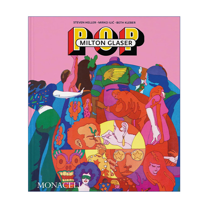 美国平面设计大师米尔顿·格拉瑟作品集 英文原版 Milton Glaser POP 21世纪60年代和70年代作品一览 精装 英文版 进口英语书籍
