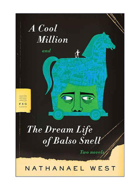 英文原版 A Cool Million and The Dream Life of Balso Snell 韦斯特2部小说合集 含鲍尔索斯奈尔的梦幻生活 难圆发财梦 英文版