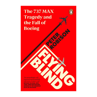 英文原版 Flying Blind 死亡盲飞 737MAX客机的空难悲剧与波音帝国的衰落 英文版 进口英语原版书籍