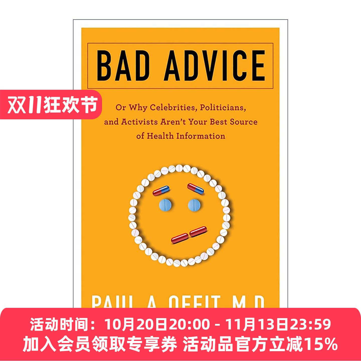 英文原版 Bad Advice 坏建议 名人 政治家与活动家并非好健康信息来源的原因 疫苗的故事作者保罗·奥菲特 进口英语原版书籍