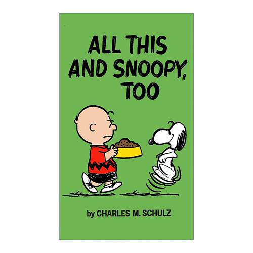 英文原版 Peanuts All This And Snoopy Too 花生漫画 所有这些还有史努比 收录1960-1962期间条漫 英文版 进口英语原版书籍