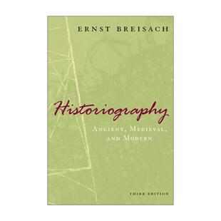 第三版 恩斯特·布赖萨赫 进口英语原版 Historiography 书籍 英文版 西方史学史 社 英文原版 芝加哥大学出版