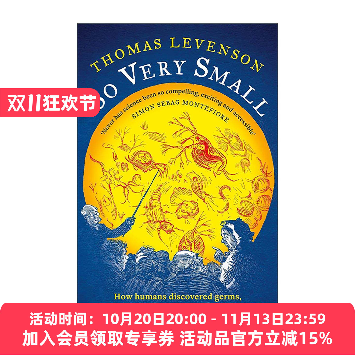 英文原版 So Very Small 如此微小 人类如何发现微观世界战胜病菌 却可能输掉抗感染战争 英文版 进口英语原版书籍