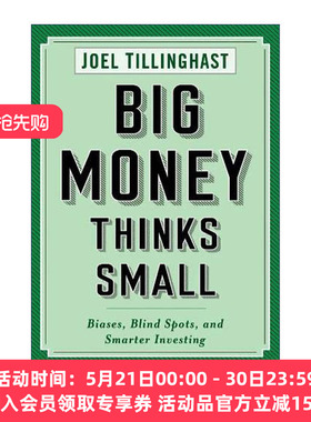 大钱细思  英文原版 Big Money Thinks Small 优秀投资者如何思考和决断 Joel Tillinghast 英文版 进口英语原版书籍