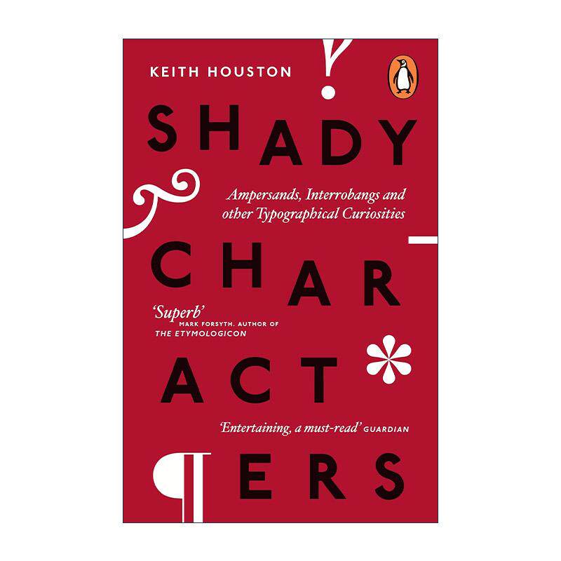 英文原版 Shady Characters 秘密的字符 标点 符号与其他印刷标志的秘密生活 Keith Houston 英文版 进口英语原版书籍