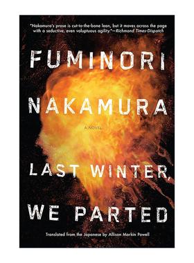 英文原版 Last Winter We Parted 去年冬天 与你分别 芥川奖得主中村文则 同名日本电影原著 山本美月主演 英文版进口英语原版书籍