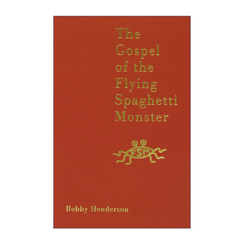 英文原版 The Gospel of the Flying Spaghetti Monster 飞面神经 鲍比·亨德森 飞面神教创始人 精装 英文版 进口英语原版书籍