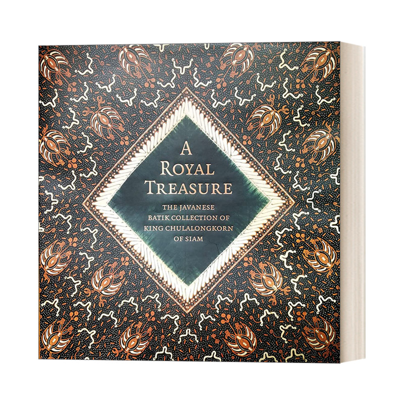 皇家宝藏 英文原版 A Royal Treasure 暹罗朱拉隆功国王的爪哇蜡染收藏 精装 英文版 进口英语原版书籍