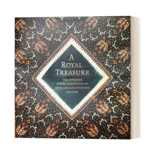 皇家宝藏 英文原版 A Royal Treasure 暹罗朱拉隆功国王的爪哇蜡染收藏 精装 英文版 进口英语原版书籍