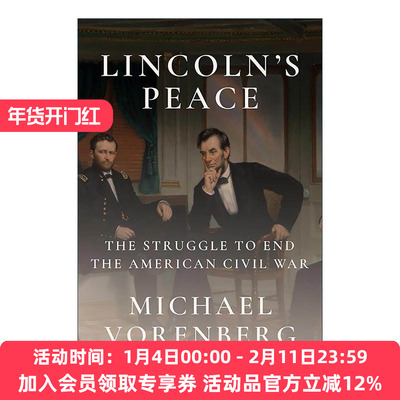 英文原版 Lincoln's Peace 林肯的和平 结束美国内战的斗争 Michael Vorenberg 精装 英文版 进口英语原版书籍