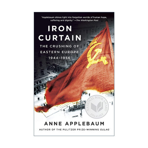 英文原版 Iron Curtain 铁幕 东欧的毁灭 丘吉尔第二次世界大战回忆录 古拉格作者Anne Applebaum 英文版 进口英语原版书籍