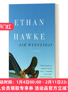 英文原版小说 Ash Wednesday 圣灰星期三 奥斯卡表演奖提名作家Ethan Hawke 爱在黎明破晓前主演 英文版 进口英语原版书籍