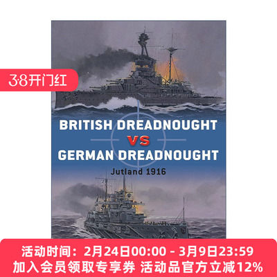 英文原版 British Dreadnought vs German Dreadnought 英国无畏舰VS德国无畏舰 一战日德兰海战 对战历史英文版进口英语原版书籍