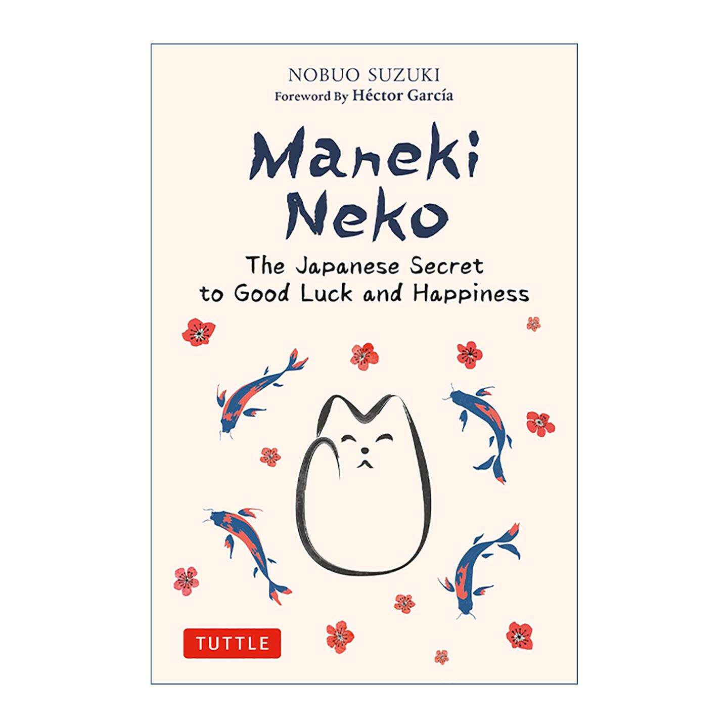 英文原版 Maneki Neko 招财猫 日本好运和幸福的秘密 精装 Nobuo Suzuki 英文版 进口英语原版书籍