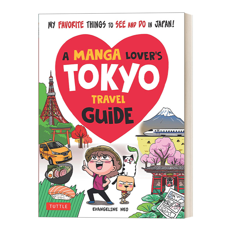 英文原版 A Manga Lover's Tokyo Travel Guide 漫画爱好者的东京旅游指南 我在日本最喜欢看和做的事情 英文版 进口英语原版书籍