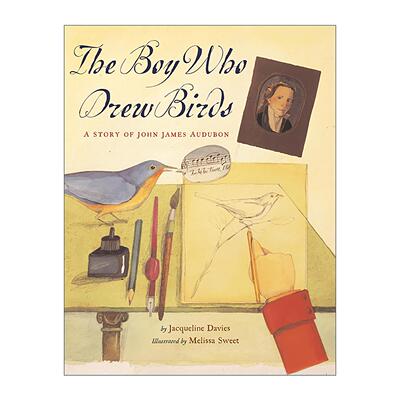 英文原版 The Boy Who Drew Birds 画鸟的男孩 约翰·詹姆斯·奥杜邦的故事 精装 柠檬水大战同作者Jacqueline Davies 英文版