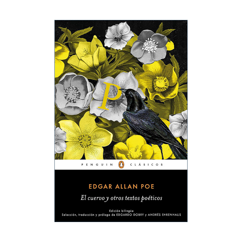 西班牙语原版 El cuervo y otros textos poeticos The Raven and Other Poetic Texts 乌鸦与其他诗歌 双语版  进口原版书籍
