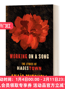 英文原版 Working on a Song the Lyrics of Hadestown 歌曲之王 哈德斯顿的歌词 英文版 进口英语原版书籍