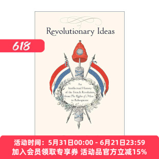 法国大革命思想史 英文原版 Revolutionary Ideas 从人的权利到罗伯斯庇尔的革命观念 Jonathan Israel 英文版 进口英语原版书籍