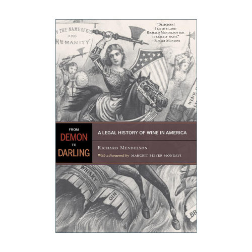 英文原版 From Demon to Darling 从恶魔到宠儿 美国葡萄酒法律史 Richard Mendelson 英文版 进口英语原版书籍