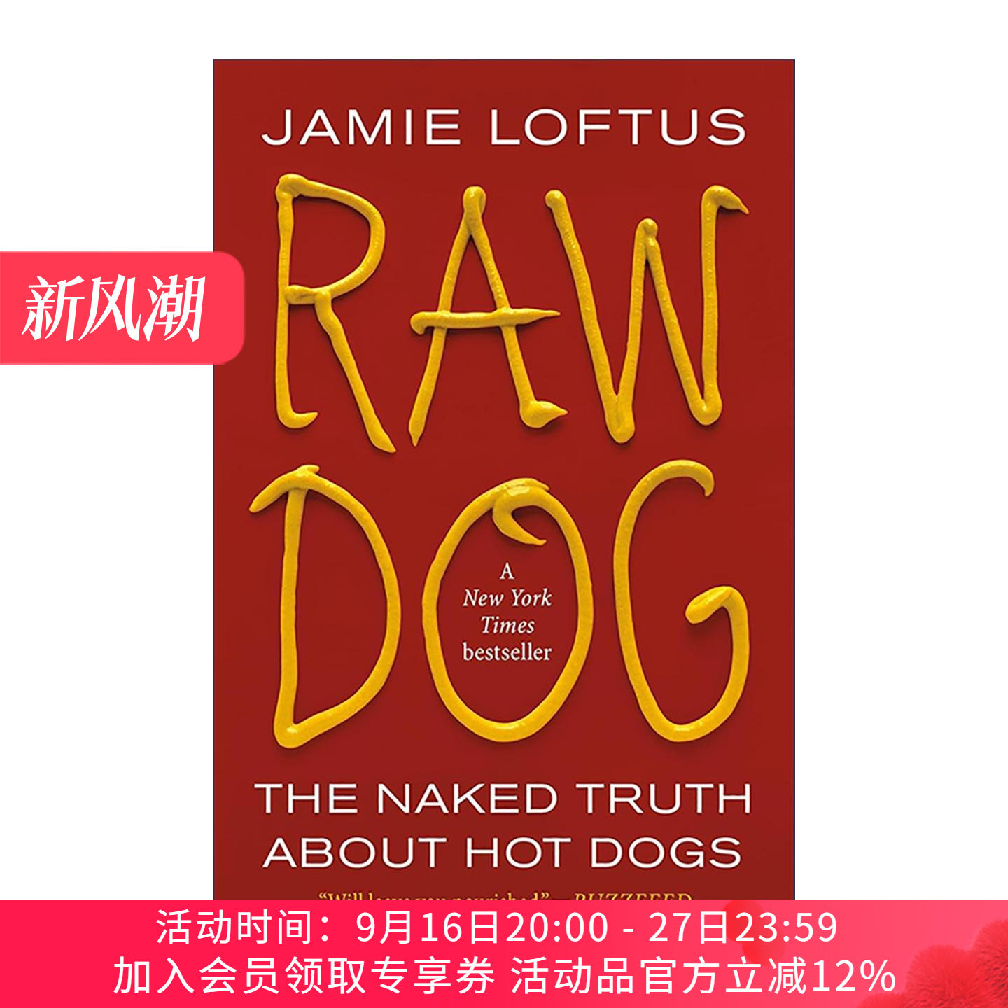 英文原版 Raw Dog 裸露的真相 关于热狗的一切 杰米·罗夫特斯 英文版 进口英语原版书籍