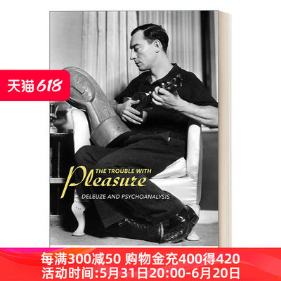 愉悦的麻烦 英文原版 The Trouble with Pleasure 德勒兹与精神分析 Aaron Schuster 英文版 进口英语原版书籍