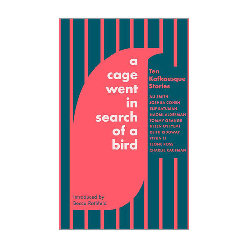 英文原版 A Cage Went in Search of a Bird 笼中寻鸟 十个卡夫卡式的故事集 英文版 进口英语原版书籍