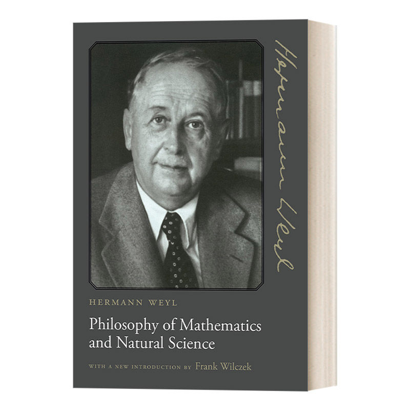 数学与自然科学之哲学 英文原版 Philosophy of Mathematics and Natural Science Hermann Weyl 英文版 进口英语原版书籍