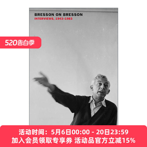 英文原版 Bresson on Bresson Interviews 1943-1983 电影的节奏是心跳 罗贝尔·布列松谈话录 英文版 进口英语原版书籍