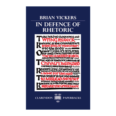 为修辞辩护  英文原版 In Defence of Rhetoric Brian Vickers 英文版 进口英语原版书籍