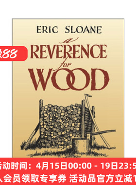 木之礼赞 英文原版 A Reverence for Wood 北美木材应用历史 Eric Sloane 英文版 进口英语原版书籍
