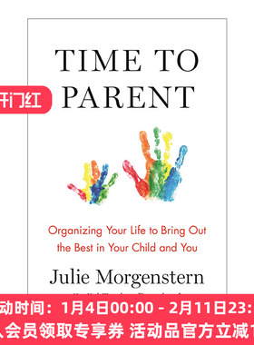 英文原版 Time to Parent Organizing Your Life to Bring Out the Best in Your Child and You 养育时间 安排好生活 进口书籍