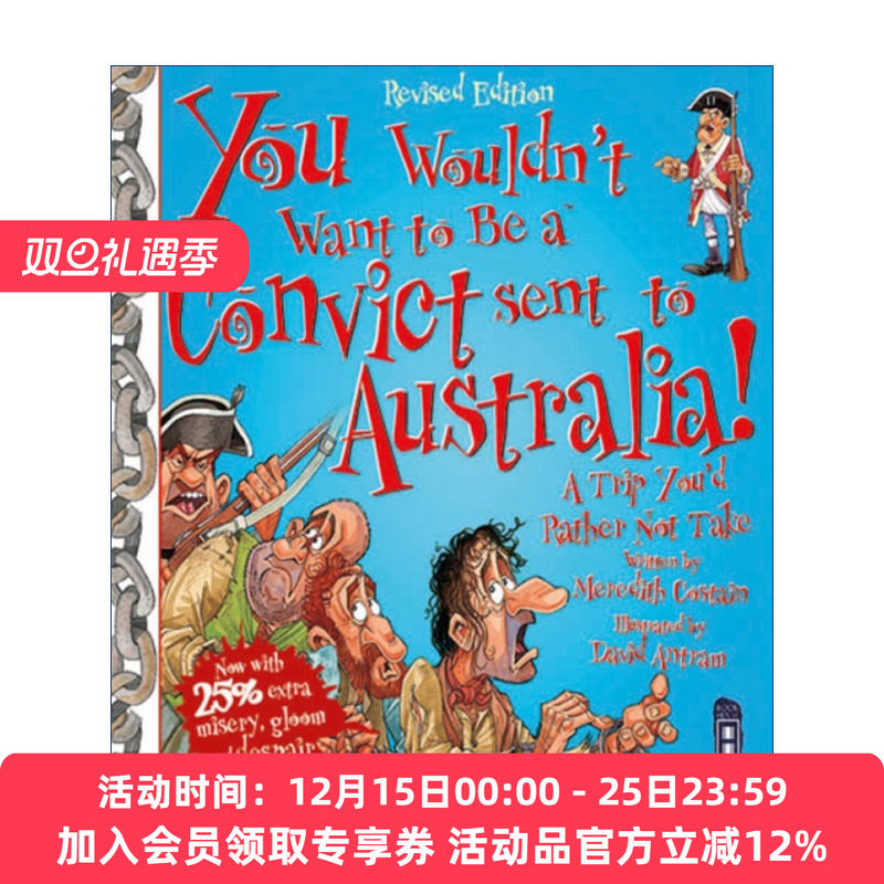 英文原版 千万不要成为被送往澳大利亚的囚犯 You Wouldn't Want to Be a Convict Sent to Australia 儿童人文历史科普 英文版 进
