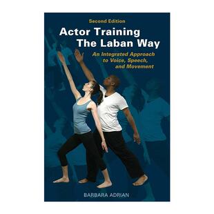 英文原版 Actor Training the Laban Way 拉班式的演员训练 声音 台词和动作的综合训练法 第2版 英文版 进口英语原版书籍