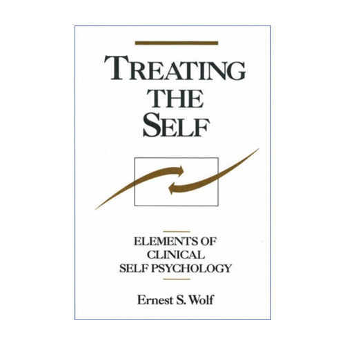 治疗自体  英文原版 Treating the Self 临床自体心理学要素 英文版 进口英语原版书籍