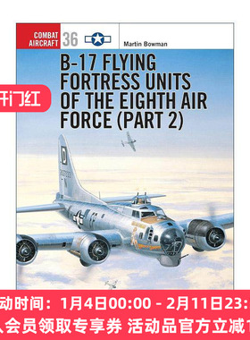 英文原版 B-17 Flying Fortress Units of the Eighth Air Force part 2 航空史上伟大的战斗机系列 英文版 进口英语原版书籍