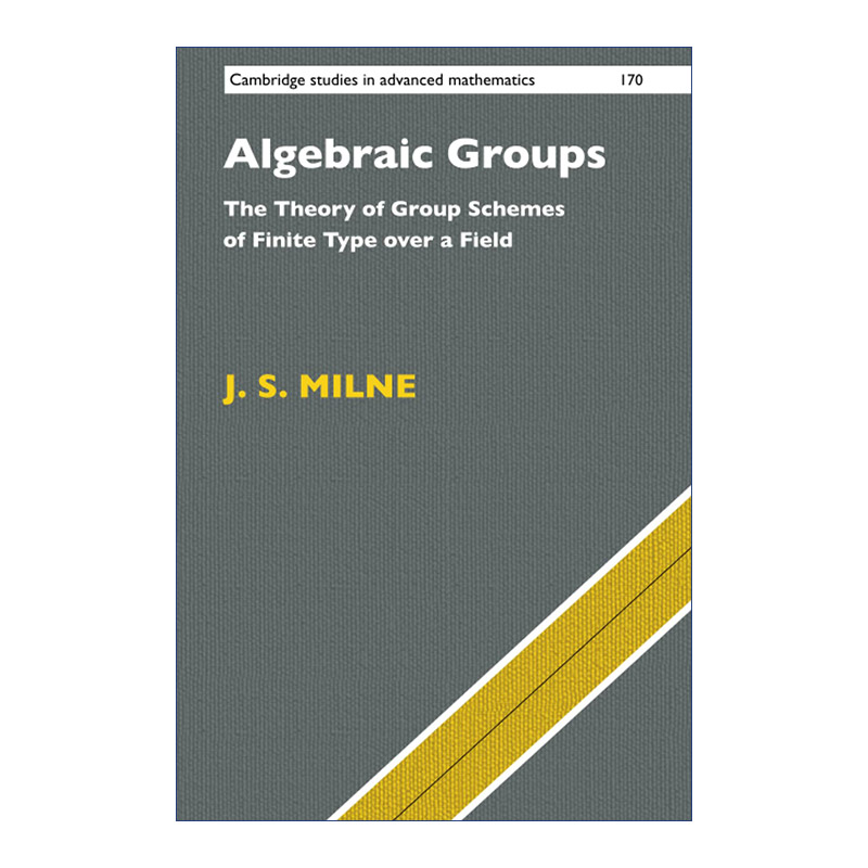 代数群  英文原版 Algebraic Groups 剑桥高等数学研究系列 英文版 进口英语原版书籍